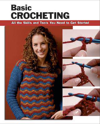 【预售】basic crocheting: all the skills and tools you need
