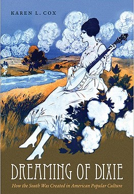 【预订】Dreaming of Dixie: How the South Was Created in
