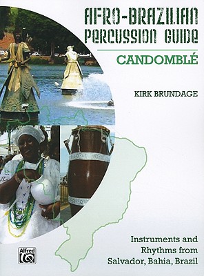 【预售】Afro-Cuban Percussion Guide, Bk 3: Candomble