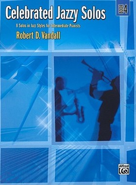 【预售】Celebrated Jazzy Solos, Bk 4: 8 Solos in Jazz Styles