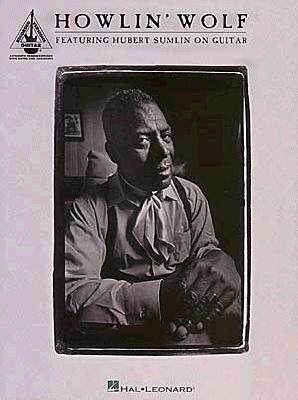 【预售】Howlin' Wolf: Featuring Hubert Sumlin on Guitar