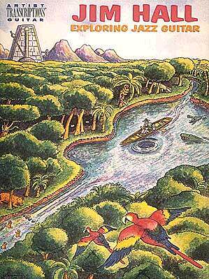 【预售】Jim Hall - Exploring Jazz Guitar