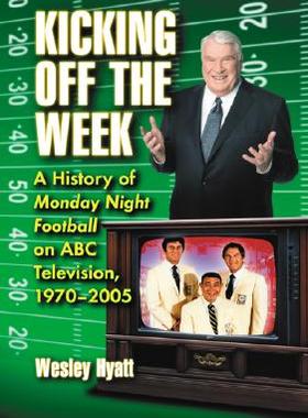 【预售】Kicking Off the Week: A History of Monday Night