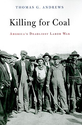 【预售】Killing for Coal: America's Deadliest Labor War