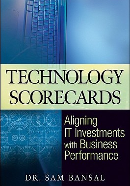 【预售】Technology Scorecards: Aligning It Investments With