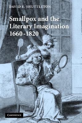 【预售】Smallpox and the Literary Imagination, 1660-1820