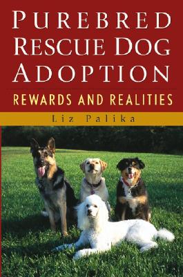 【预售】Purebred Rescue Dog Adoption: Rewards And Realities