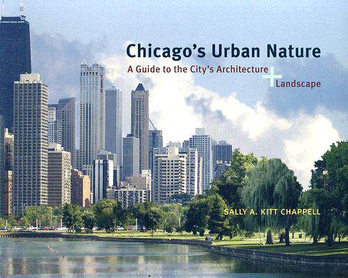 【预售】Chicago's Urban Nature: A Guide to the City's