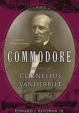 【预售】Commodore: The Life of Cornelius Vanderbilt