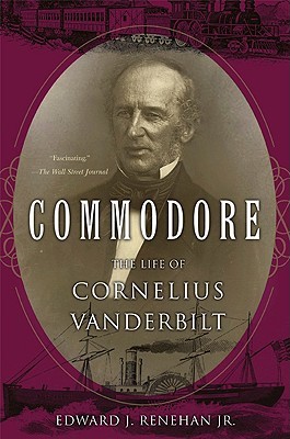 【预售】Commodore: The Life of Cornelius Vanderbilt