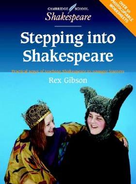 【预订】Stepping Into Shakespeare: Practical Ways of