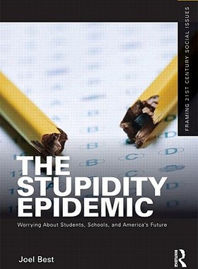 【预售】The Stupidity Epidemic: Worrying about Students