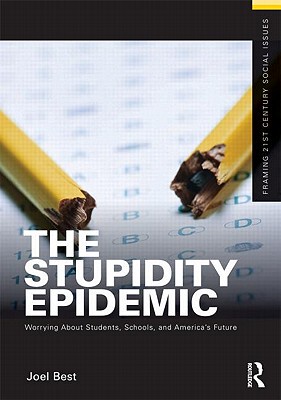 【预售】The Stupidity Epidemic: Worrying about Students