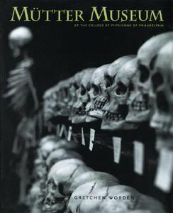【预售】The Mutter Museum: Of the College of Physicians of