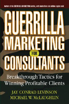 【预售】Guerrilla Marketing For Consultants: Breakthrough
