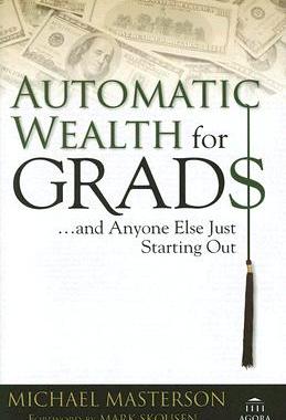 【预售】Automatic Wealth For Grads... And Anyone Else Jus T