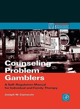 【预售】Counseling Problem Gamblers: A Self-Regulation