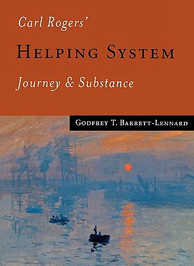 【预售】Carl Rogers' Helping System: Journey & Substance