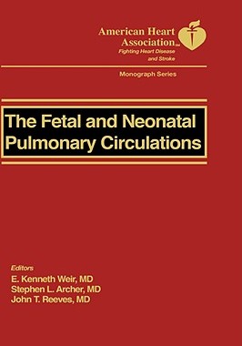 【预售】The Fetal And Neonatal Pulmonary Circulations