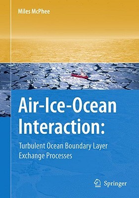 【预售】Air-Ice-Ocean Interaction: Turbulent Ocean Boundary
