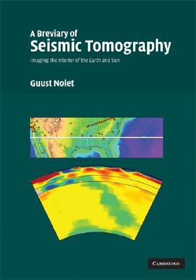 【预售】A Breviary of Seismic Tomography: Imaging the