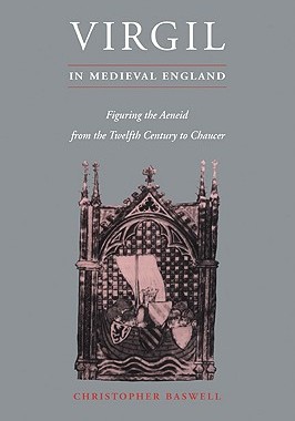 【预售】Virgil in Medieval England: Figuring the Aeneid from