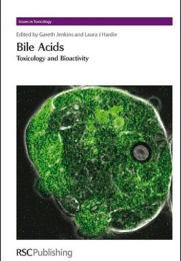 【预售】Bile Acids: Toxicology and Bioactivity