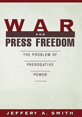 【预售】War and Press Freedom: The Problem of Prerogative