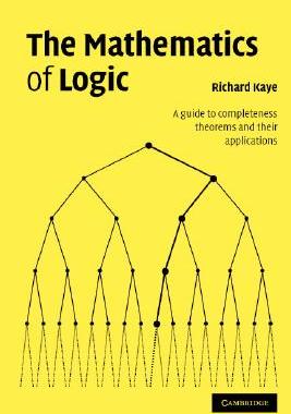 【预售】The Mathematics of Logic: A Guide to Completeness
