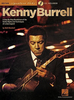 【预售】Kenny Burrell: A Step-By-Step Breakdown of the