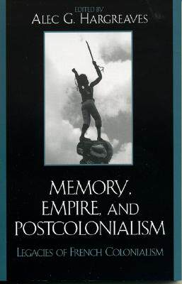 【预售】Memory, Empire, and Postcolonialism: Legacies of