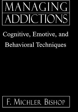 【预售】Managing Addictions: Cognitive, Emotive, and