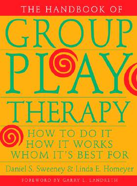 【预售】The Handbook Of Group Play Therapy: How To Do It