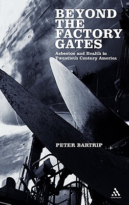 【预售】Beyond the Factory Gates: Asbestos and Health in