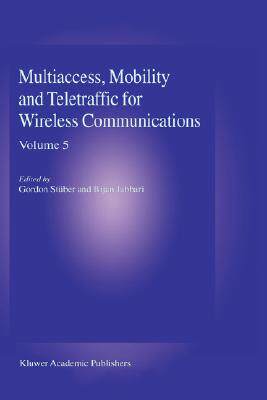 【预售】Multiaccess, Mobility and Teletraffic for Wireless