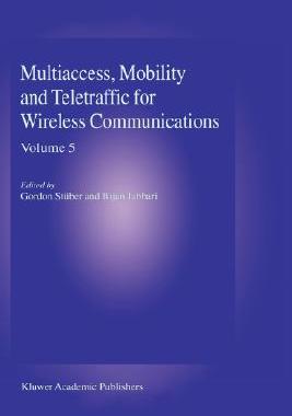 【预售】Multiaccess, Mobility and Teletraffic for Wireless