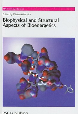 【预售】Biophysical and Structural Aspects of Bioenergetics