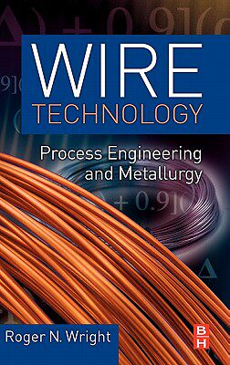 【预售】Wire Technology: Process Engineering and Metallurgy