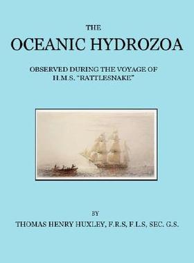 【预售】The Oceanic Hydrozoa: A Description of the