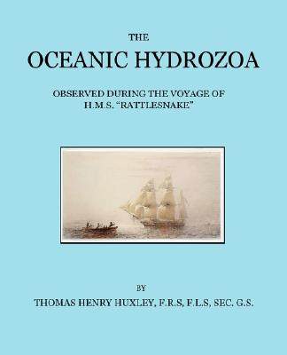【预售】The Oceanic Hydrozoa: A Description of the
