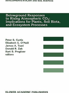 【预售】Belowground Responses to Rising Atmospheric Co2: