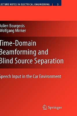 【预售】Time-Domain Beamforming and Blind Source Separation: