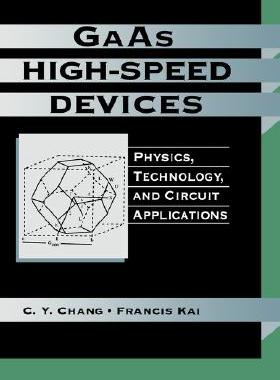 【预售】Gaas High-Speed Devices: Physics Technology And
