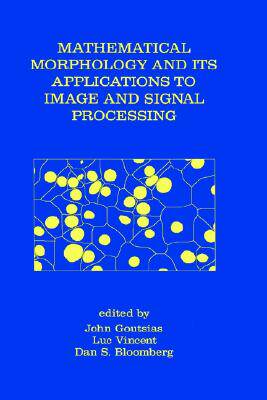 【预售】Mathematical Morphology and Its Applications to
