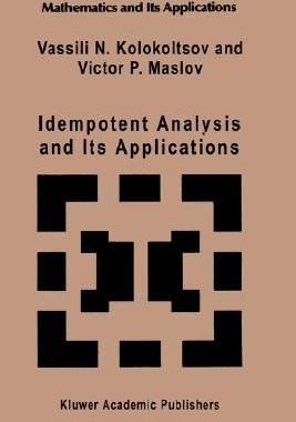 【预售】Idempotent Analysis and Its Applications
