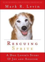 【预售】Rescuing Sprite: A Dog Lover's Story of Joy and
