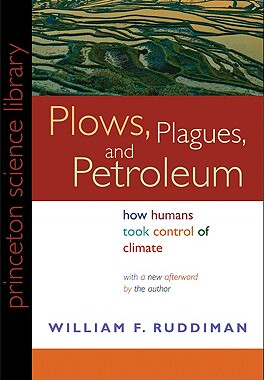 【预售】Plows, Plagues, and Petroleum: How Humans Took