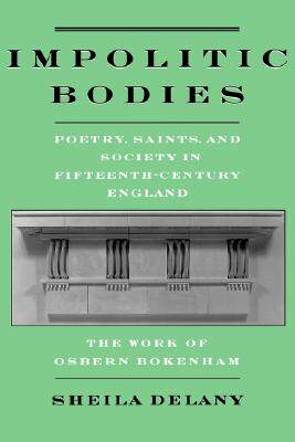 【预售】Impolitic Bodies: Poetry, Saints, and Society in