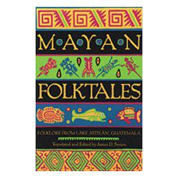 【预售】Mayan Folktales: Folklore from Lake Atitl N