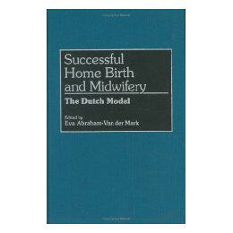 【预售】Successful Home Birth and Midwifery: The Dutch